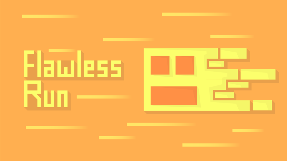 Flawless Run